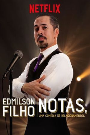 Edmilson Filho: Notas, Comedy about Relationships's poster