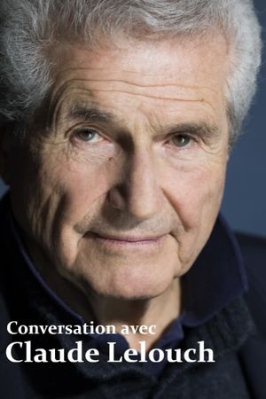 Conversation avec Claude Lelouch's poster