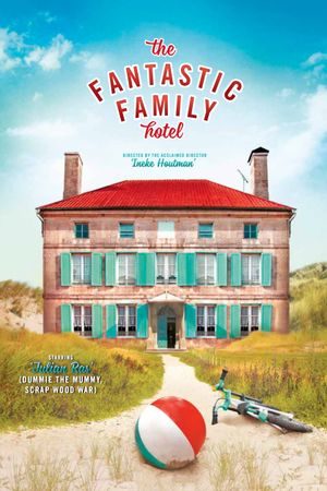 The Fantastic Family Hotel's poster