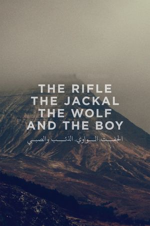 The Rifle, The Jackal, The Wolf and The Boy's poster