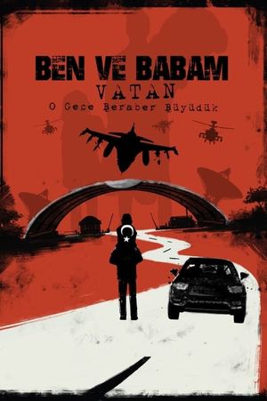 Ben ve Babam: Vatan's poster