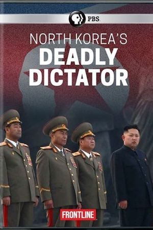 North Korea's Deadly Dictator's poster