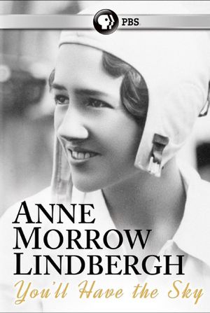 You'll Have the Sky: The Life and Work of Anne Morrow Lindbergh's poster