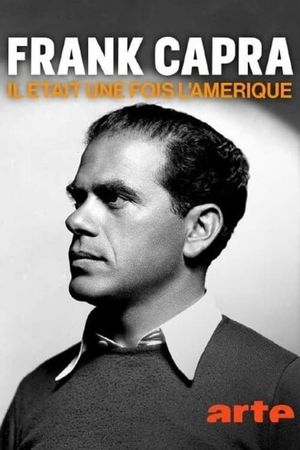Frank Capra, il était une fois l'Amérique's poster