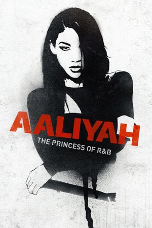 Aaliyah: The Princess of R&B's poster