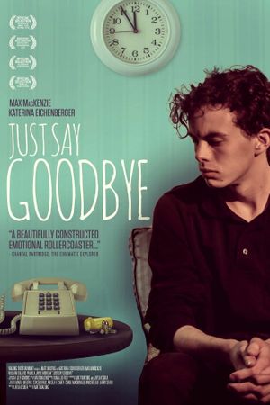 Just Say Goodbye's poster