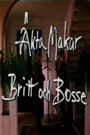 Äkta makar: Britt och Bosse's poster