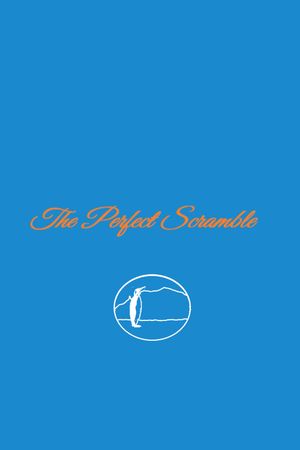 The Perfect Scramble.'s poster