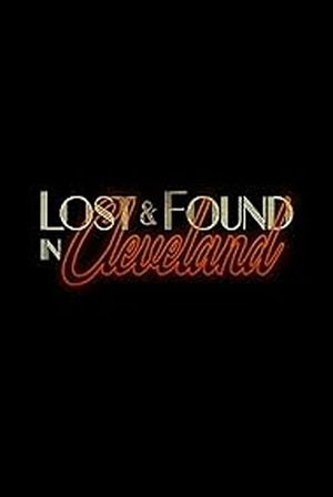 Lost & Found in Cleveland's poster