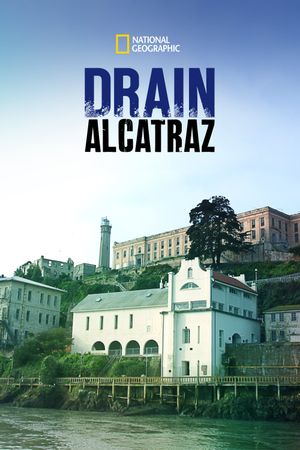 Drain Alcatraz's poster