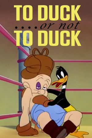 To Duck.... Or Not to Duck's poster