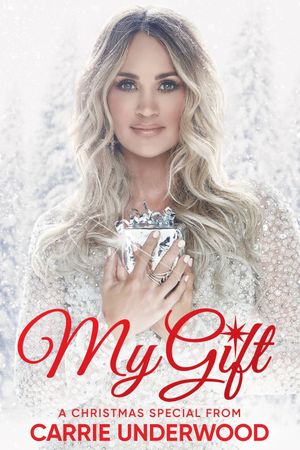 My Gift: A Christmas Special From Carrie Underwood's poster