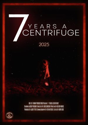 7 Years a Centrifuge's poster