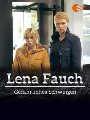 Lena Fauch - Gefährliches Schweigen's poster