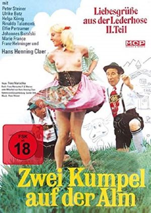 Liebesgrüße aus der Lederhose II. Teil: Zwei Kumpel auf der Alm's poster