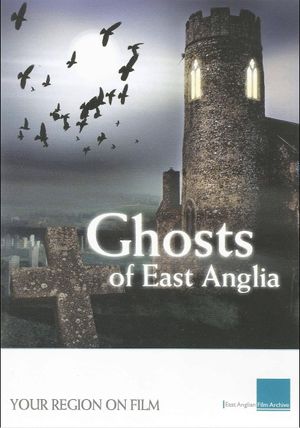 Ghosts of East Anglia's poster