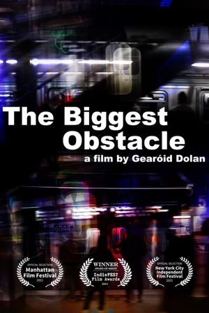 The Biggest Obstacle's poster