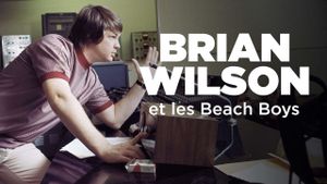 Brian Wilson – Le génie empêché des Beach Boys's poster