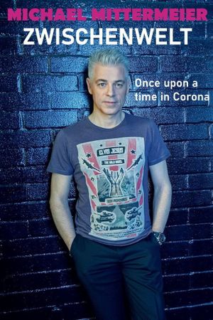 Michael Mittermeier: Zwischenwelt – Once Upon a Time in Corona's poster