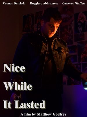 Nice While it Lasted's poster