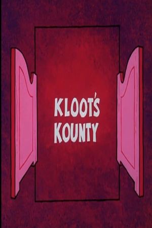 Kloot's Kounty's poster