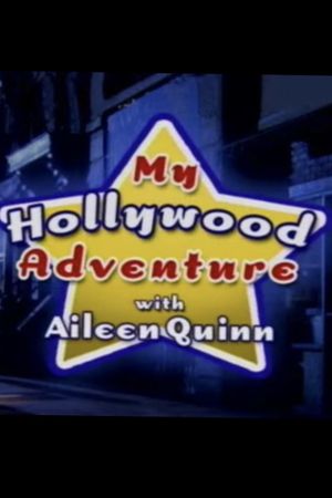 My Hollywood Adventure with Aileen Quinn's poster