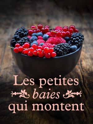Les petites baies qui montent's poster