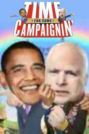 Time for Some Campaignin''s poster