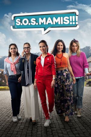 S.O.S. Mamis: La película's poster