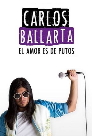 Carlos Ballarta: el amor es de putos's poster