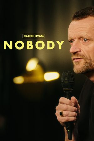 Frank Hvam - Nobody's poster