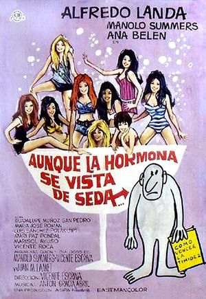 Aunque la hormona se vista de seda...'s poster