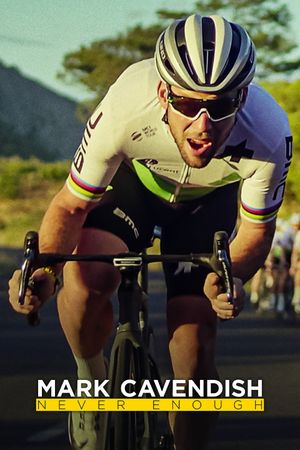 Mark Cavendish: Never Enough's poster