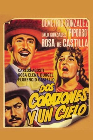 Dos corazones y un cielo's poster