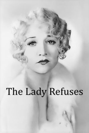 The Lady Refuses's poster