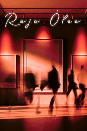 Rojo Oleo's poster