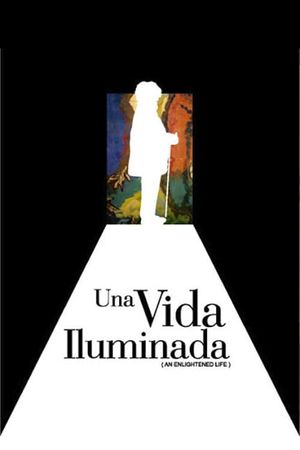 Una vida iluminada's poster