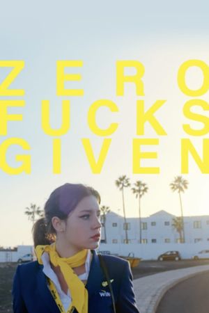 Zero Fucks Given's poster image