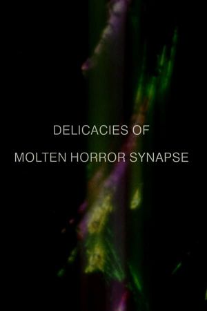 Delicacies of Molten Horror Synapse's poster