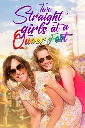 Two Straight Girls at a Queer Fest's poster