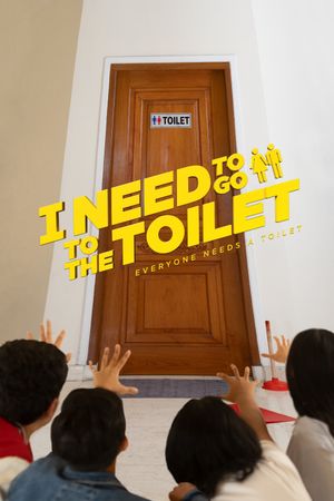 I Need To Go To The Toilet's poster