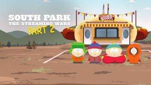 South Park the Streaming Wars Part 2's poster