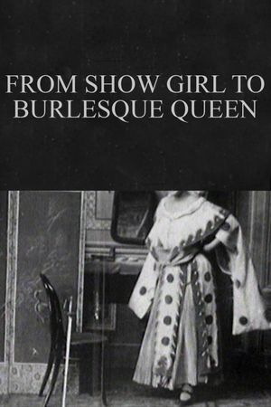 From Show Girl to Burlesque Queen's poster