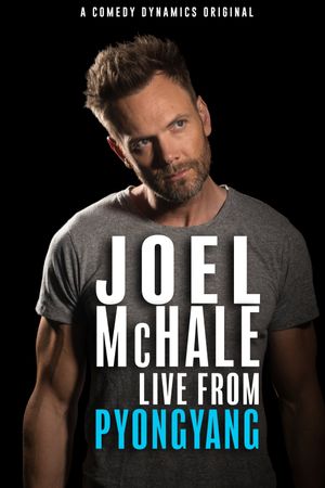 Joel McHale: Live from Pyongyang's poster