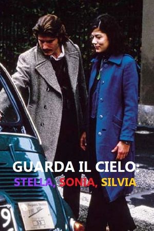 Watch the Sky: Stella, Sonia, Silvia's poster