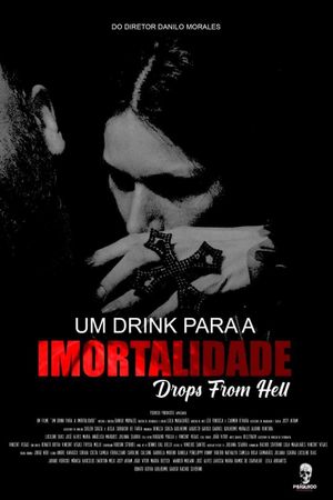 Um Drink Para Imortalidade's poster