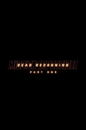 Mission: Impossible - Dead Reckoning Part One's poster