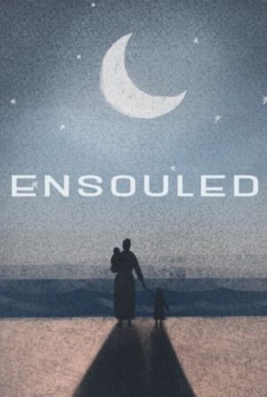 Ensouled's poster