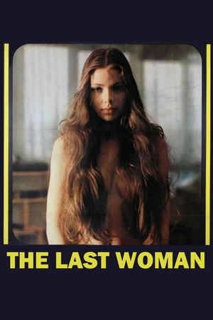 The Last Woman's poster