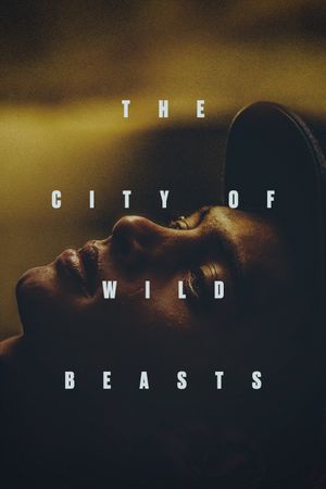 The City of Wild Beasts's poster